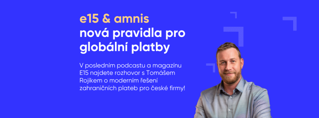 E15 podcast s Tomášem Rojíkem - posuňte mezinárodní obchod na další úroveň