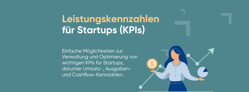 Startup Kennzahlen: Einfache Wege, KPIs zu überwachen und zu managen.