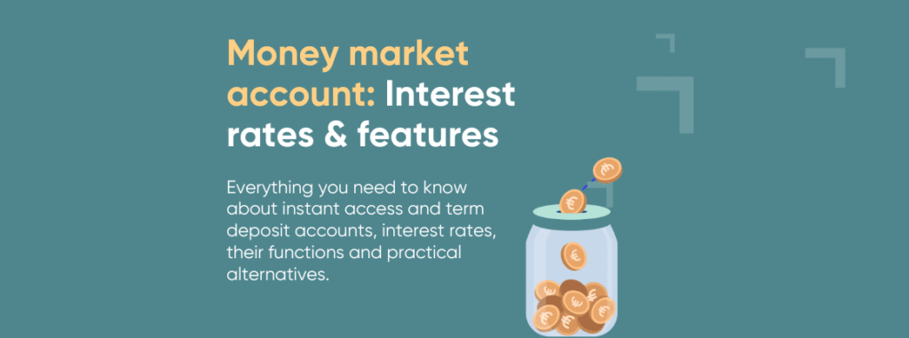 Money market account: Interest rates and featues