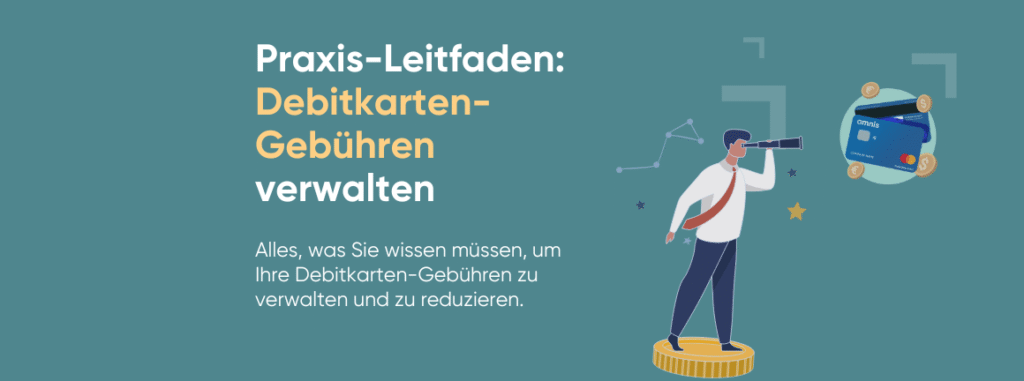 Praxis-Leitfaden: Debitkarten-Gebühren verwalten