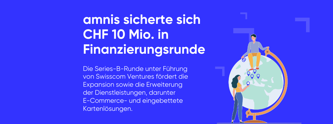 amnis sicherte sich CHF 10 Mio. in Finanzierungsrunde mit Swisscom Ventures als Lead Investor